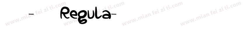 连筋字-行楷 Regula字体转换